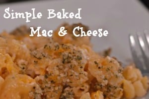 Simple Baked Mac and Cheese