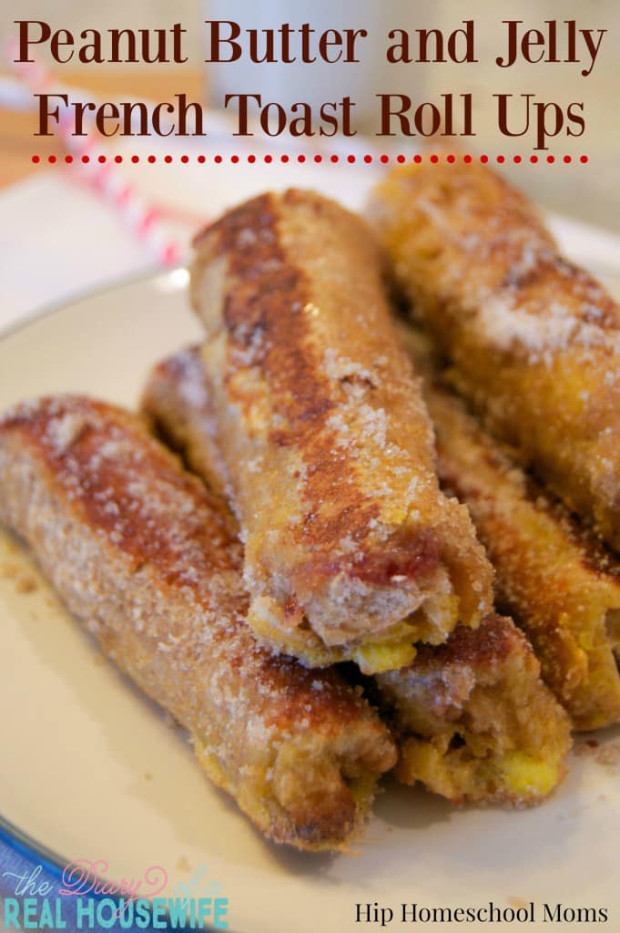 Peanut Butter and Jelly French Toast Roll Ups