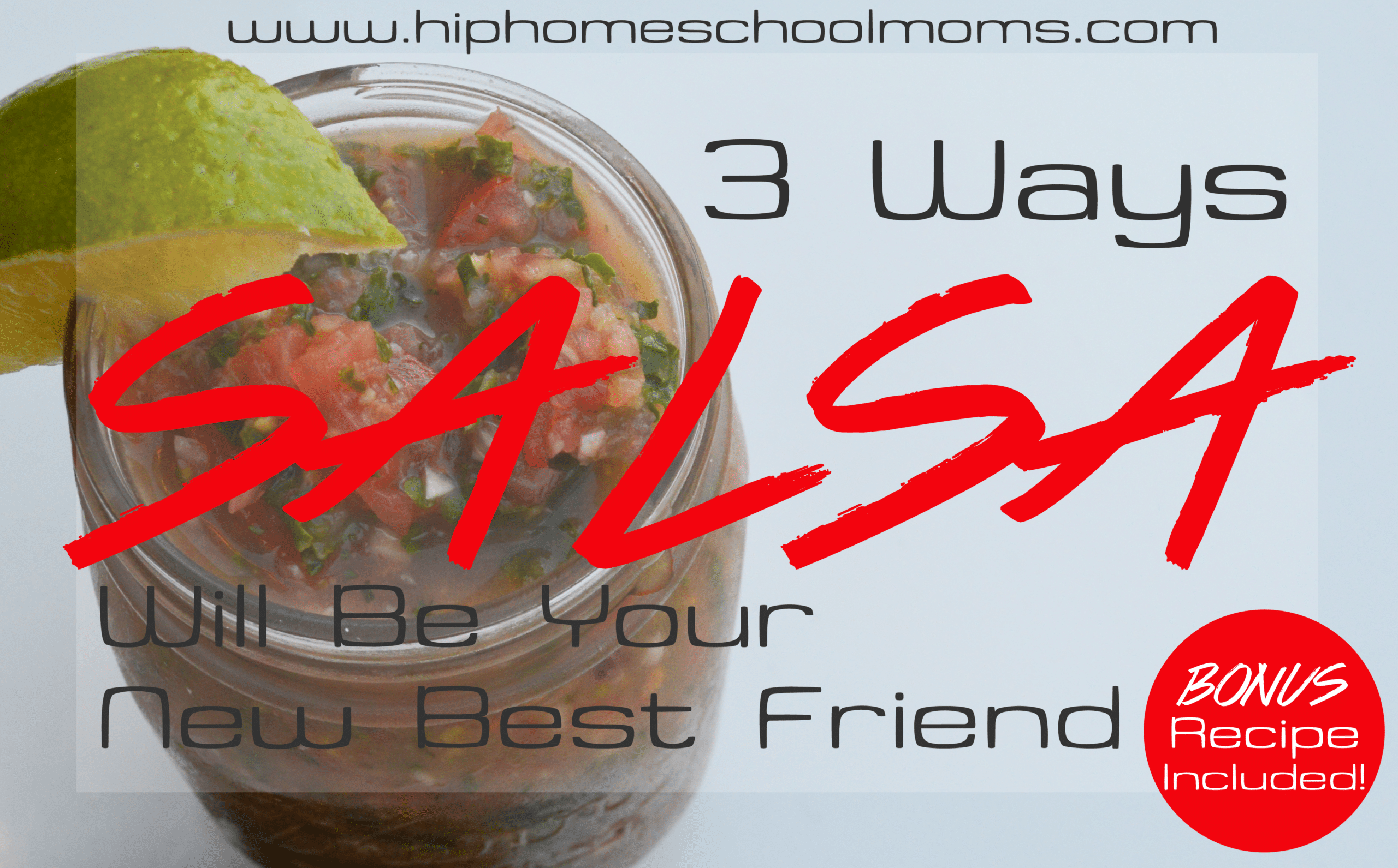 3 Ways Salsa Can Be Your New Best Friend AND a Recipe!