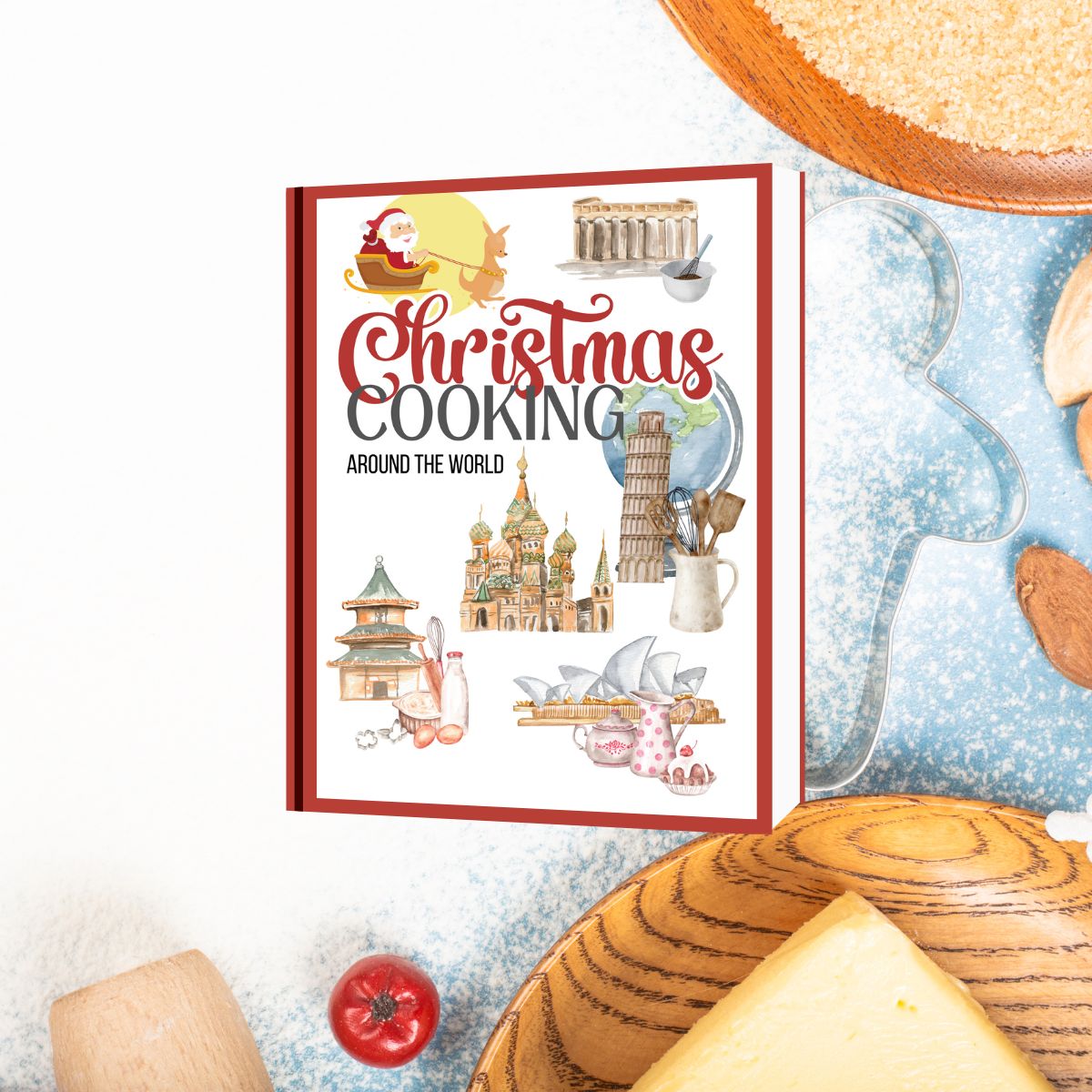 Christmas Around the World Cookbook for Kids