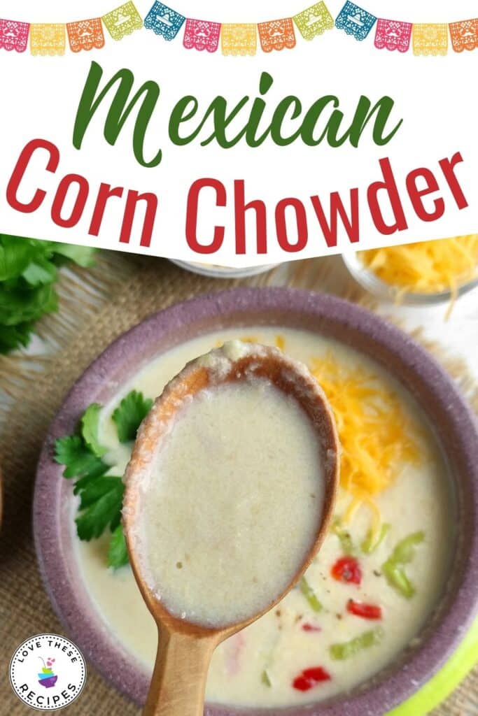 Mexican Corn Chowder