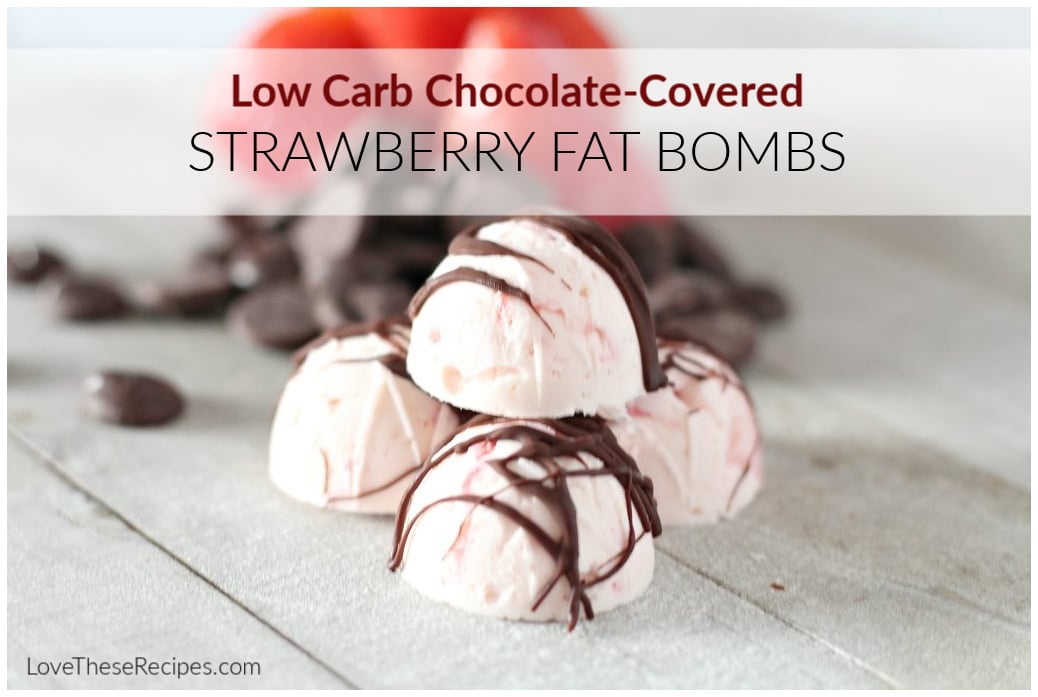strawberry fat bombs in front of chocolate and strawberries