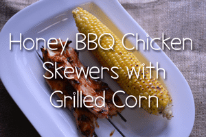 Honey BBQ Chicken Skewers with Grilled Corn