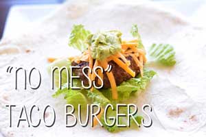 “No Mess” Taco Burgers